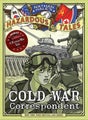 Cold War Correspondent (Nathan Hales Hazardous Tales #11) by Nathan Hale - Hardc