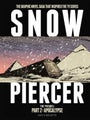 Snowpiercer: The Prequel Part 2: Apocalypse by Jean-Marc Matz - Hardcover