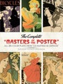The Complete 'Masters of the Poster': All 256 Color Plates from 'Les Maitres de
