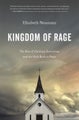 Kingdom of Rage by Elizabeth Neumann - Hardcover