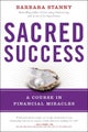 Sacred Success by Barbara Stanny - Paperback