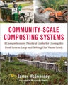 Community-Scale Composting Systems by James McSweeney - Hardcover