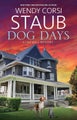 Dog Days by Wendy Corsi Staub - Hardcover
