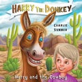 Harry the Donkey - Harry and the Cowboy by Charlie Summer - Paperback