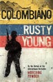 Colombiano by Rusty Young - Paperback