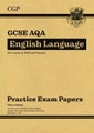 New GCSE English Language AQA Practice Papers (for exams from 2026) by CGP Books