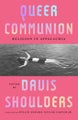 Queer Communion by Davis Shoulders - Paperback