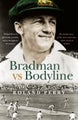 Bradman vs Bodyline by Roland Perry - Paperback