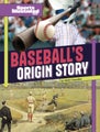 Baseball's Origin Story by Matt Chandler - Hardcover