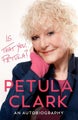 Is That You, Petula? by Petula Clark - Hardcover