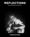 Reflections by Sir Roger Deakins - Hardcover