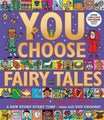 You Choose Fairy Tales By Nick Sharratt