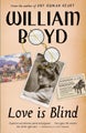 Love Is Blind by William Boyd - Paperback