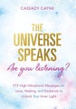 The Universe Speaks, Are You Listening? by Cassady Cayne - Paperback