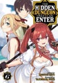 The Hidden Dungeon Only I Can Enter (Light Novel) Vol. 6 by Meguru Seto - Paperb