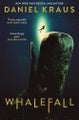 Whalefall By Daniel Kraus 9781804185896