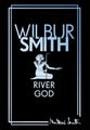 River God by Wilbur Smith - Hardcover