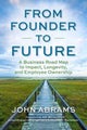 From Founder to Future by John Abrams - Paperback
