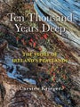 Ten Thousand Years Deep by Carsten Krieger - Hardcover