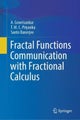 Fractal Functions Communication with Fractional Calculus by A. Gowrisankar - Har