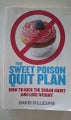 The Sweet Poison Quit Plan - David Gillespie