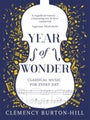 YEAR OF WONDER: Classical Music for Every Day by Clemency Burton-Hill - Paperbac