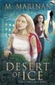 Desert of Ice by M. Marinan