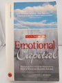 Emotional Capital: Maximising the Intangible Assets at the Heart of Brand and...