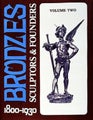 Bronzes: Sculptors & Founders 1800-1930 (Volume 2) by Harold Berman - Hardcover