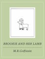 Brookie and Her Lamb by M.B. Goffstein - Hardcover