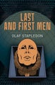 Last and First Men by Olaf Stapledon - Paperback