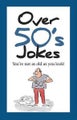 Over 50's Jokes (TALL JOKES)