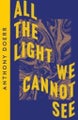 Anthony Doerr: All the Light We Cannot See (Collins Modern Classics)