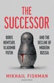 The Successor by Mikhail Fishman - Hardcover
