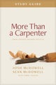 More Than a Carpenter Study Guide by Josh McDowell - Paperback