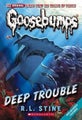 Goosebumps Classic: #2 Deep Trouble by R,L Stine - Paperback