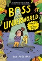 Boss of the Underworld: Shirley vs the Huge Beast by Tor Freeman - Paperback