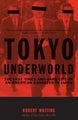 Tokyo Underworld by Robert Whiting - Paperback