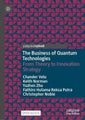 The Business of Quantum Technologies by Chander Velu - Hardcover