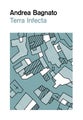 Terra Infecta: Disease and the Italian Landscape by Andrea Bagnato - Hardcover