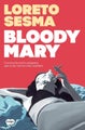 Bloody Mary (Spanish Edition) by Loreto Sesma - Paperback