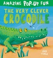 The Very Clever Crocodile by Jack Tickle - Hardcover