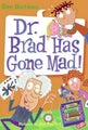 Dr. Brad has Gone Mad by Dan Gutman - Paperback