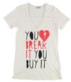 Sweet &amp; Toxic Womens You Break It You Buy It Graphic T-Shirt