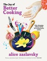 The Joy of Better Cooking by Alice Zaslavsky - Hardcover