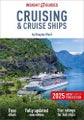 Insight Guides Cruising & Cruise Ships 2025 By Douglas Ward ISBN 9781839054006