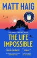 The Life Impossible By Matt Haig ISBN 9781838855611