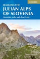 Walking the Julian Alps of Slovenia By Justi Carey ISBN 9781786312150