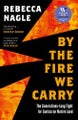 By the Fire We Carry By Rebecca Nagle ISBN 9780008725006