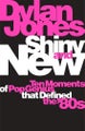 Shiny and New By Dylan Jones ISBN 9781474620055